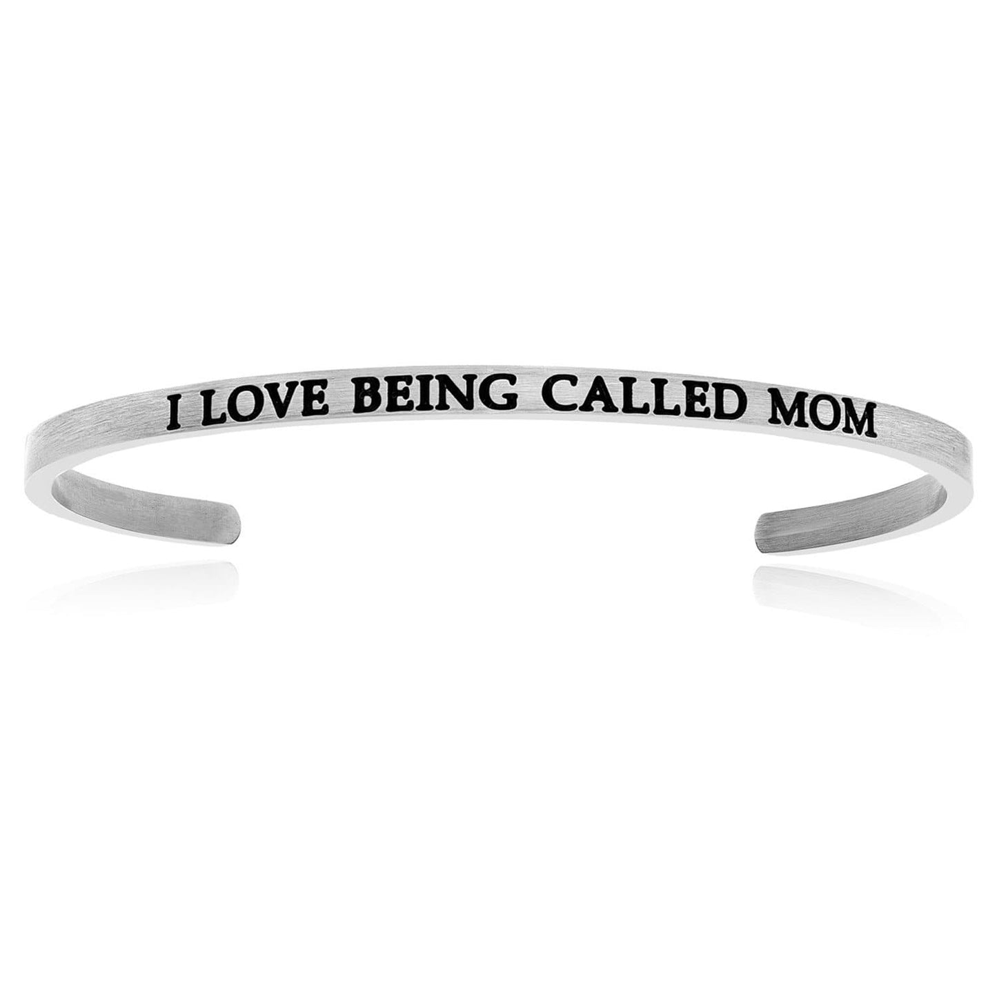 Stainless Steel I Love Being Called Mom Cuff Bracelet